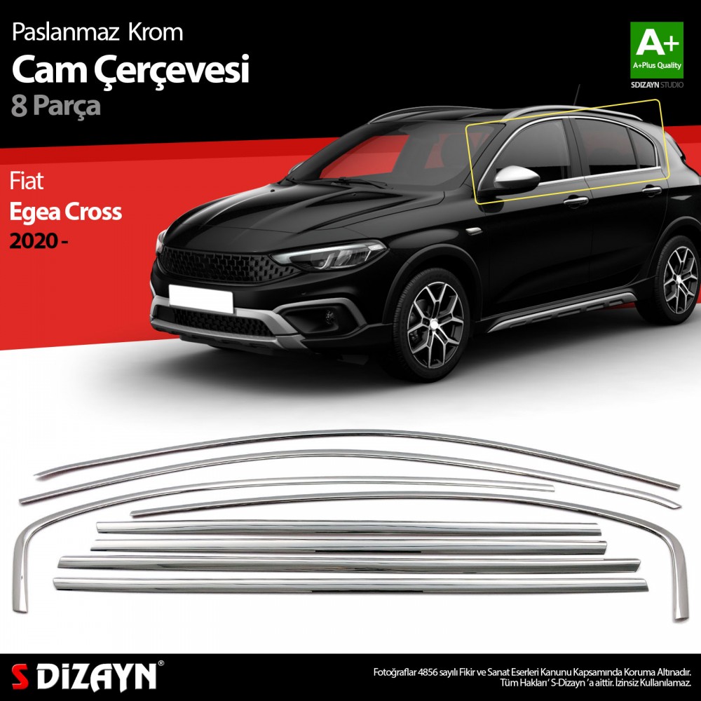 Fiat Egea Cross Krom Cam Çerçevesi 8 Prç. 2020 Üzeri A+ Kalite